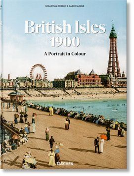 British Isles 1900. A Portrait in Colour 9783836595391 фото