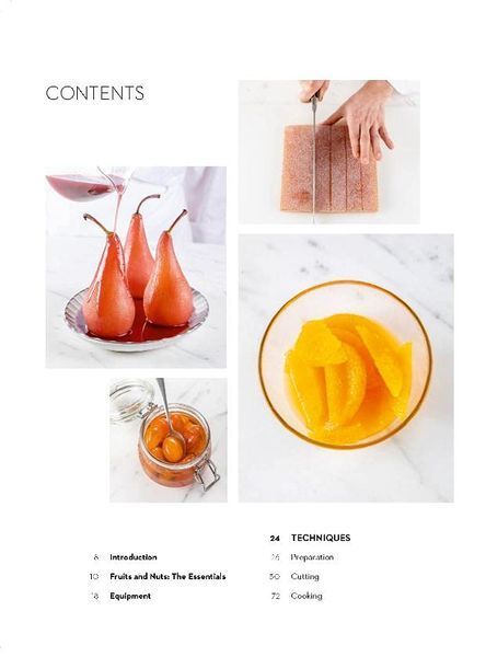Fruits and Nuts Recipes and Techniques from the Ferrandi School of Culinary Arts 9782080248527 фото