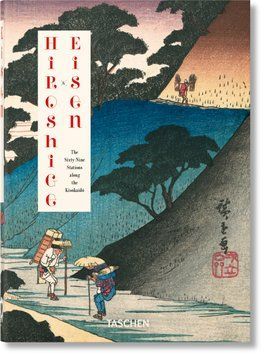 Hiroshige & Eisen. The Sixty-Nine Stations along the Kisokaido. 40th Ed. 9783836594875 фото