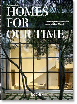 Homes For Our Time. Contemporary Houses around the World. 40th Ed. 9783836581912 фото