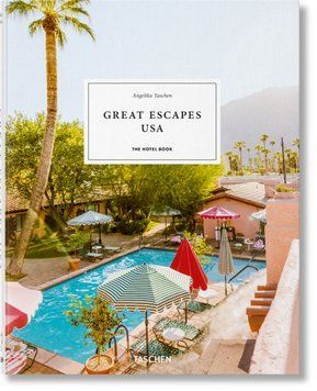 Great Escapes USA. The Hotel Book 9783836584319 фото
