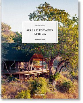 Great Escapes Africa. The Hotel Book 9783836578134 фото