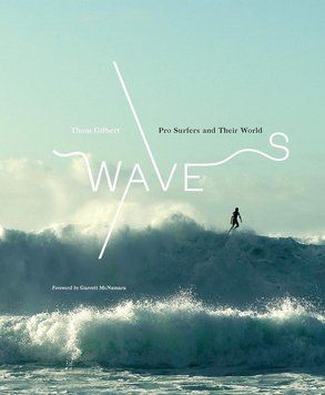 Waves. Pro Surfers and Their World 9781419738210 фото
