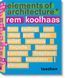 Koolhaas. Elements of Architecture 9783836556149 фото 1