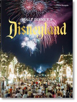 Walt Disney&rsquo;s Disneyland 9783836563482 фото